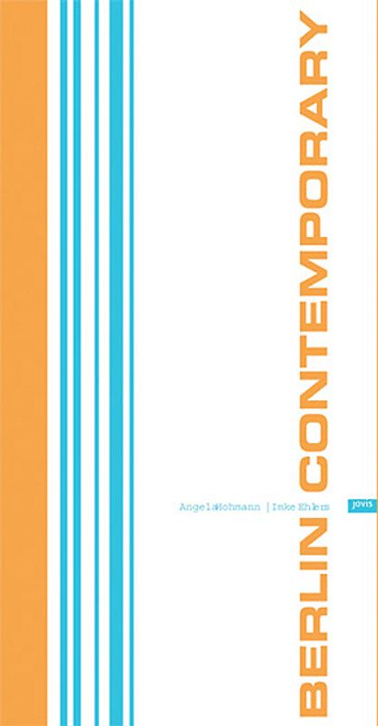 Berlin Contemporary - Gallery Guide Berlin