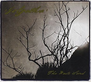 Golgatha - The Waste Land