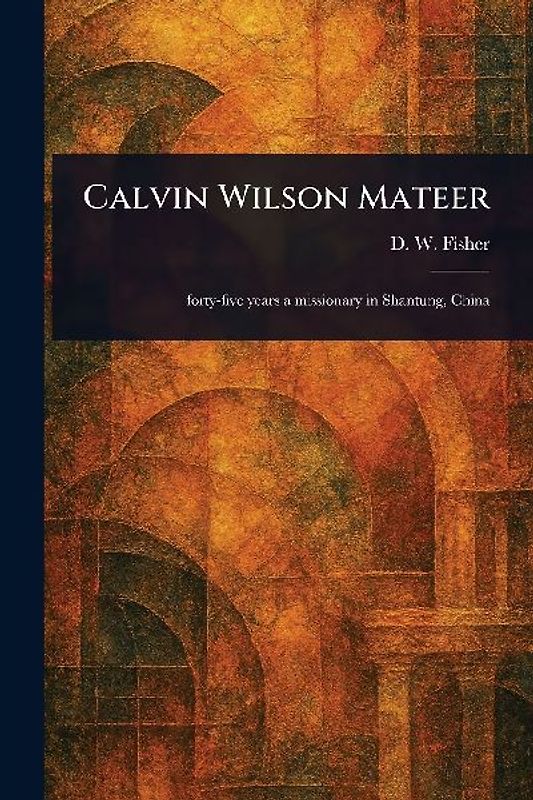 Calvin Wilson Mateer