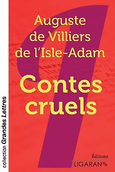Contes cruels (grands caractères)