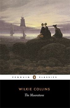 The Moonstone (Penguin Classics) - Wilkie Collins