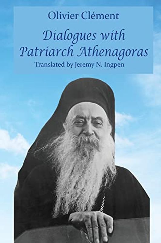 Dialogues with  Patriarch Athenagoras