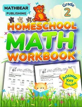 MathBear: Homeschool Math Workbook Grade 2: 2nd Grade Homeschool Math Practice Workbook: Addition, Subtraction, Multiplication, Place Value, ... with Answers (MATHBEAR Workbooks, Band 72)