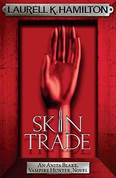 Skin Trade (Anita Blake Vampire Hunter 17) - Laurell K. Hamilton