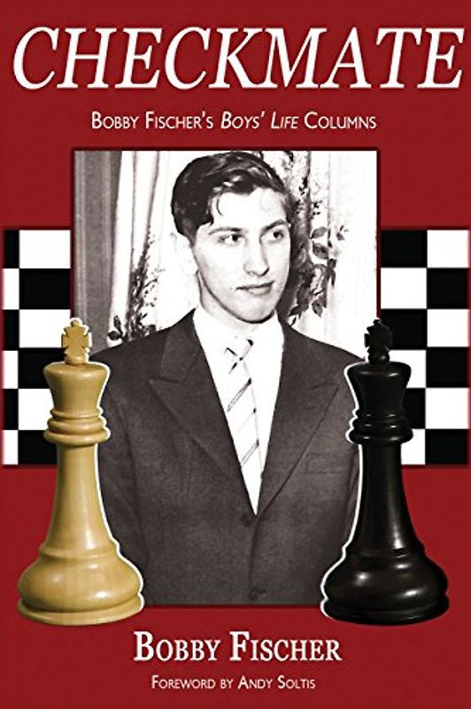 Checkmate: Bobby Fischer's Boys' Life Columns
