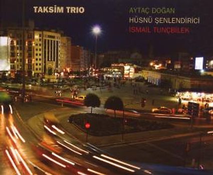 Taksim Trio - Taksim Trio