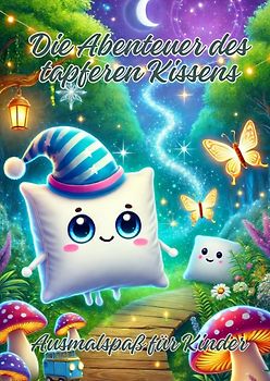 Die Abenteuer des tapferen Kissens