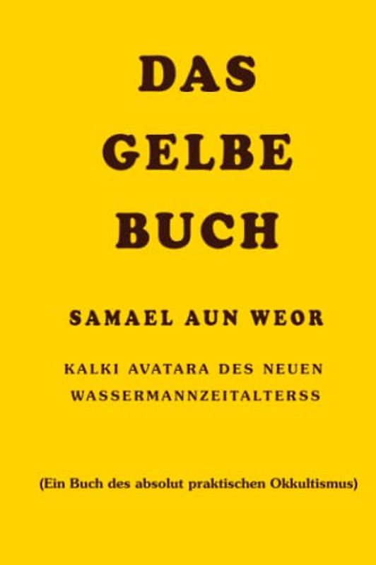 Das Gelbe Buch (Samael Aun Weor | Deutsch)