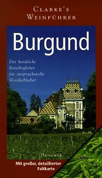 Clarkes Weinführer Burgund
