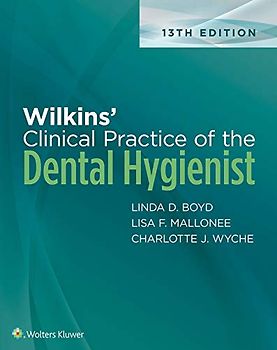 Wilkins' Clinical Practice of the Dental Hygienist