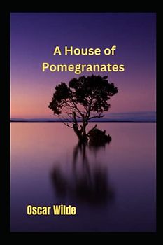 A House of Pomegranates