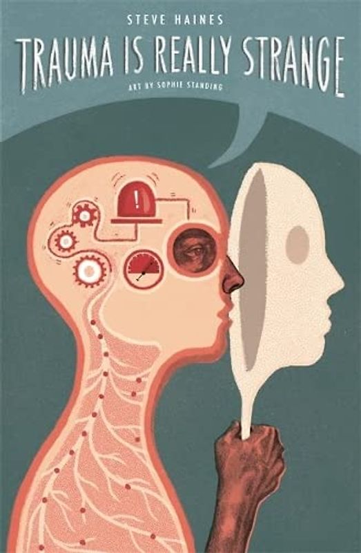 Haines, S: Trauma is Really Strange