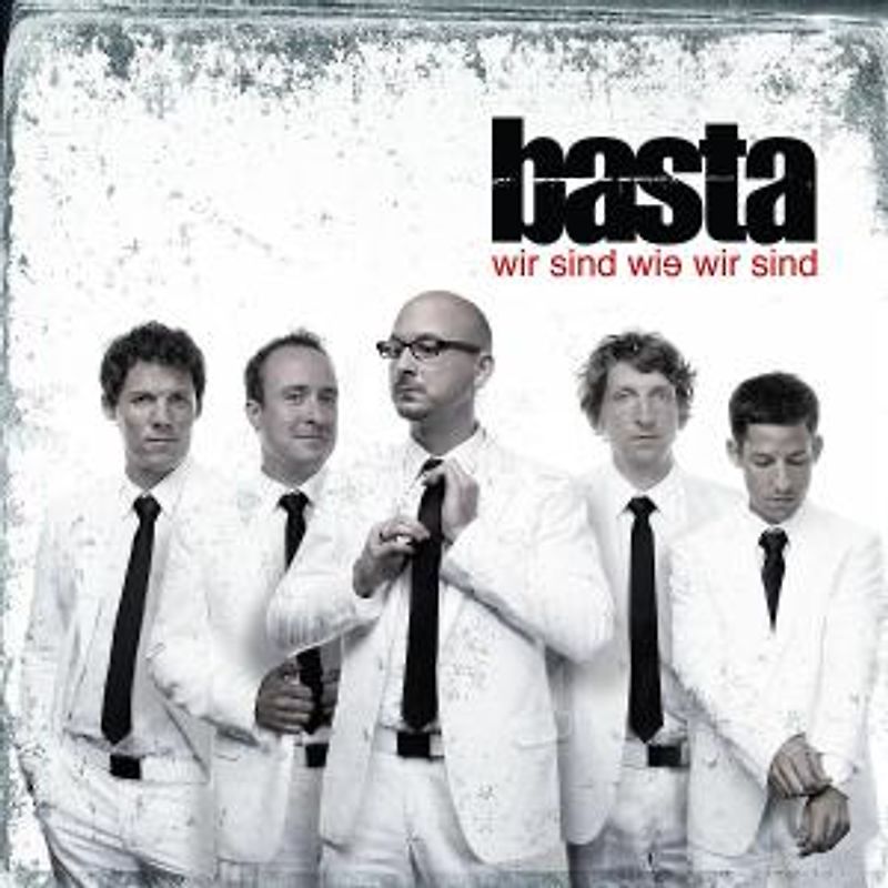 Basta - Wir Sind Wie Wir Sind (Version 2008)