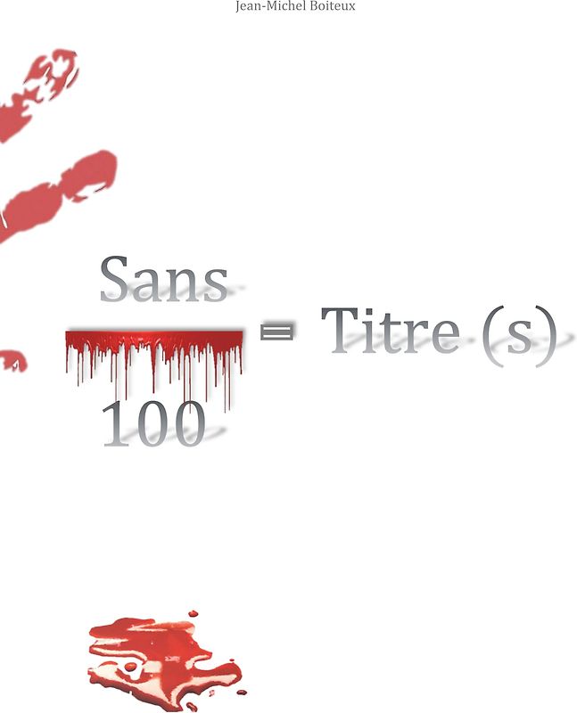 Sans / 100 = Titre (s)