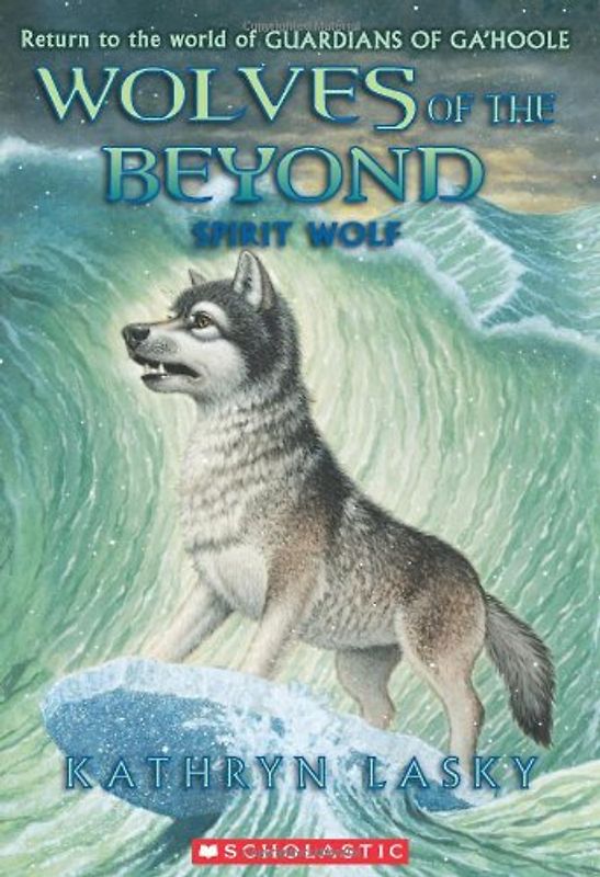 Spirit Wolf (Wolves of the Beyond (Quality)) - Lasky, Kathryn