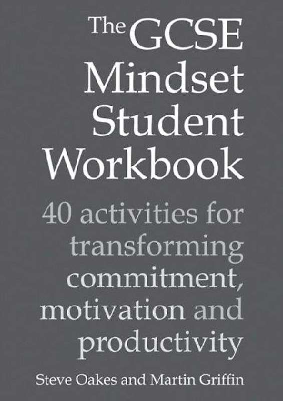 The GCSE Mindset Student Workbook