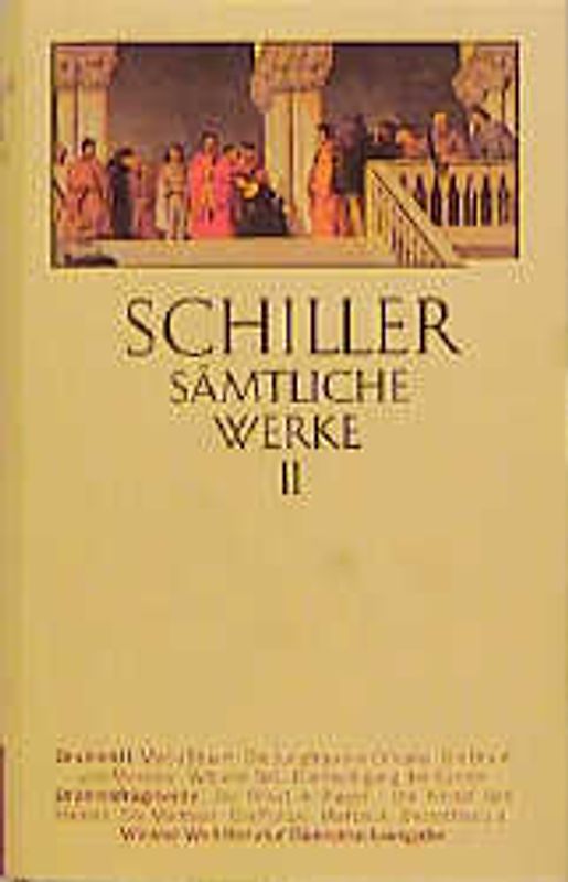 Friedrich Schiller. Dramen II/Dramenfragmente