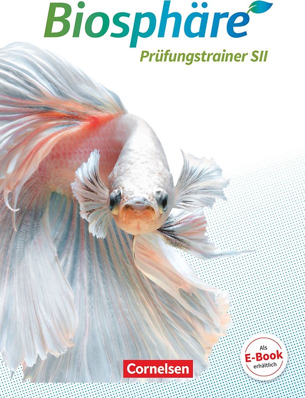 Biosphäre Sekundarstufe II - 2.0 - Allgemeine Ausgabe - Gymnasiale Oberstufe