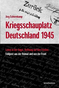 Kriegsschauplatz Deutschland 1945