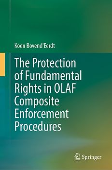 The Protection of Fundamental Rights in OLAF Composite Enforcement Procedures