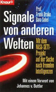 Signale von anderen Welten. Mit dem NASA-Seti-Projekt auf der Suche nach fremden Intelligenzen