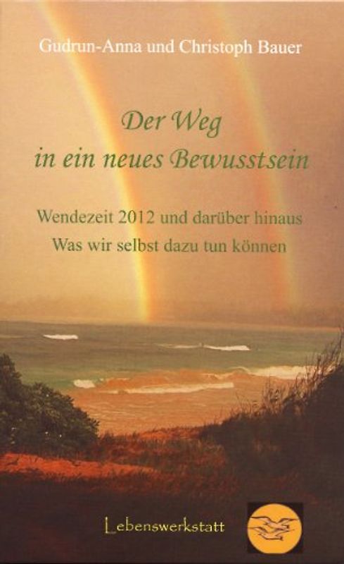 Der Weg in ein neues Bewusstsein