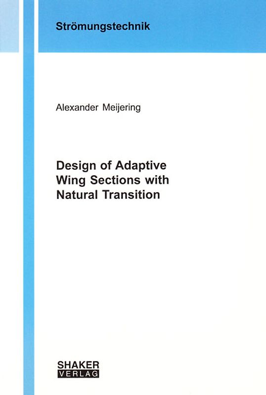 Design of Adaptive Wing Sections with Natural Transition