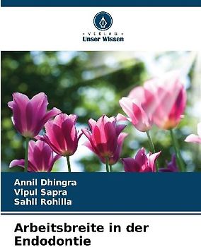 Arbeitsbreite in der Endodontie