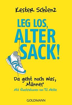 Leg los, alter Sack!