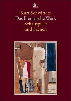 Das literarische Werk. Schauspiele und Szenen