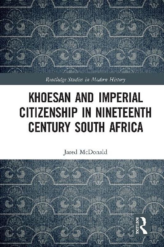 Khoesan and Imperial Citizenship in Nineteenth Century South Africa