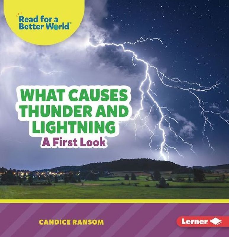 What Causes Thunder and Lightning