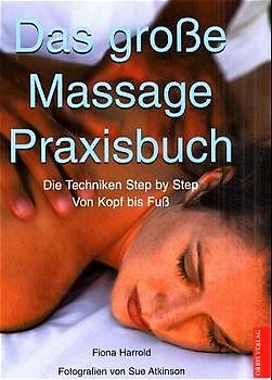 Das große Massage-Praxisbuch