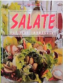 Salate. Für jede Jahreszeit