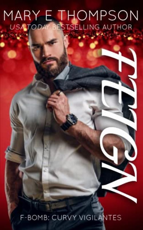 Feign: A Curvy Girl Romantic Suspense (F-BOMB: Curvy Vigilantes, Band 3)