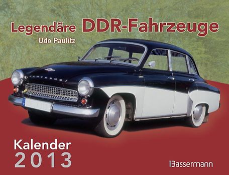 Legendäre DDR Fahrzeuge 2013