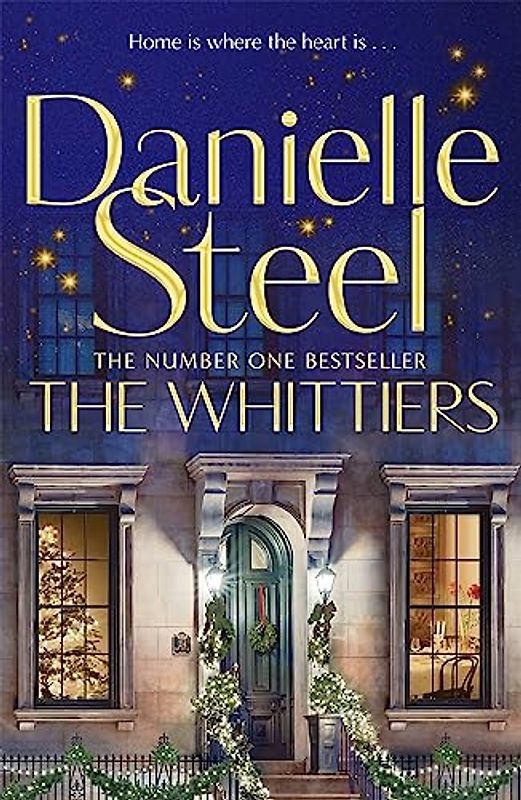 The Whittiers: The heartwarming new novel about the importance of family from the billion copy bestseller