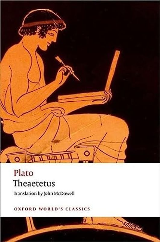 Theaetetus (Oxford World's Classics)