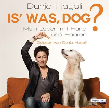 Is' was, Dog?