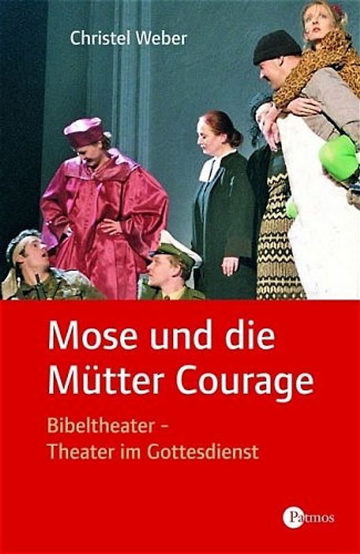 Mose und die Mütter Courage