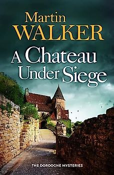 A Chateau Under Siege