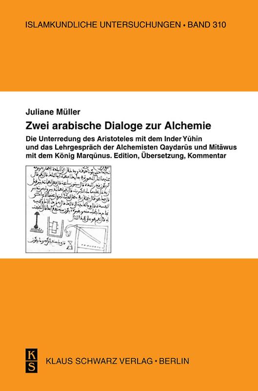 Zwei arabische Dialoge zur Alchemie