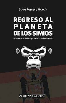 Regreso al planeta de los simios : una novela de intriga en la España de VOX
