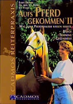 Auf's Pferd gekommen. Was jeder Pferdehalter wissen sollte