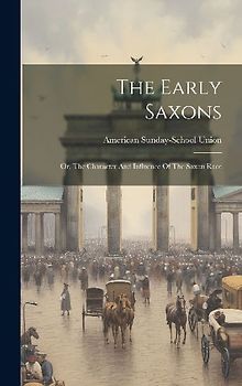The Early Saxons