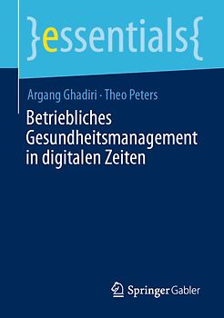 Betriebliches Gesundheitsmanagement in digitalen Zeiten