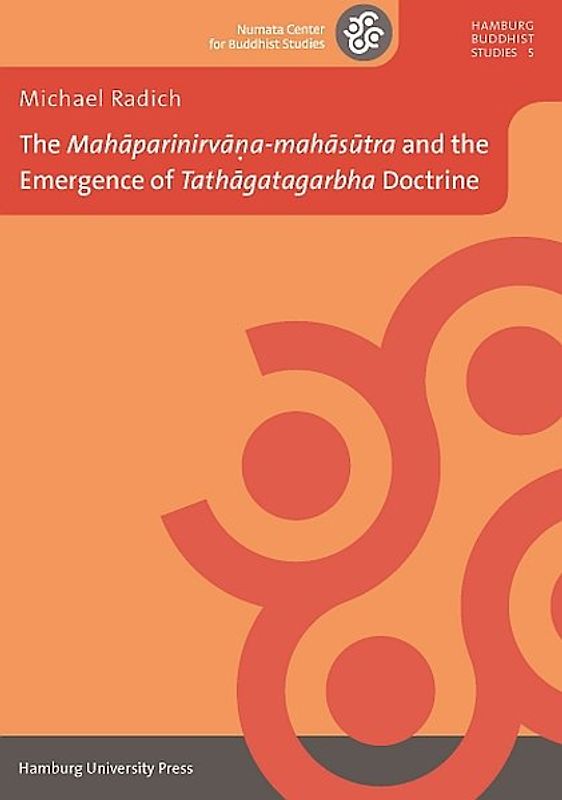 The "Mahāparinirvāṇa-mahāsūtra" and the Emergence of "Tathāgatagarbha" Doctrine