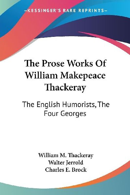 The Prose Works Of William Makepeace Thackeray