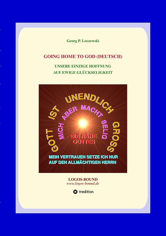 GOING HOME TO GOD (Deutsch)