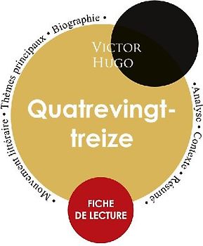 Fiche de lecture Quatrevingt-treize de Victor Hugo (Étude intégrale)